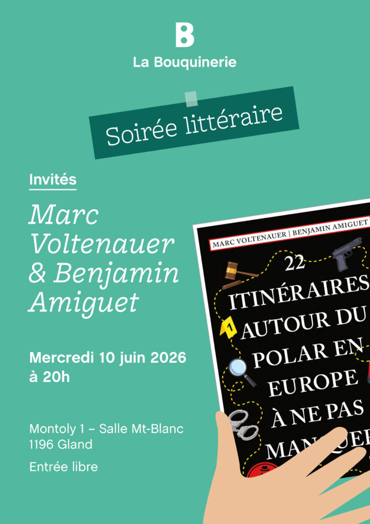 Soirée littéraire à Montoly avec Marc Voltenauer et Benjamin Amiguet