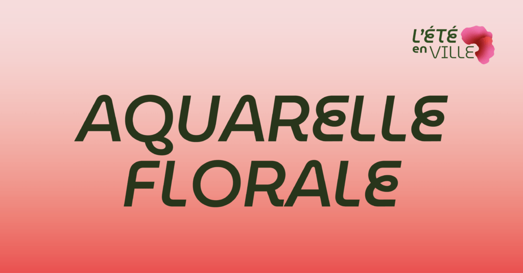 Bouquets à l&rsquo;aquarelle